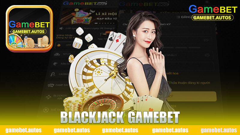 Blackjack Gamebet: Chơi và Thắng Lớn Trong Trò Chơi Bài Hấp Dẫn!