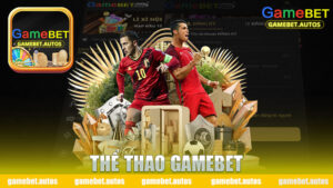 Thể thao Gamebet: Trải nghiệm cược thể thao hàng đầu, thắng lớn mỗi ngày!